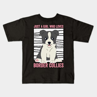 Just A Girl Who Loves Border Collies Funny Dog Kids T-Shirt